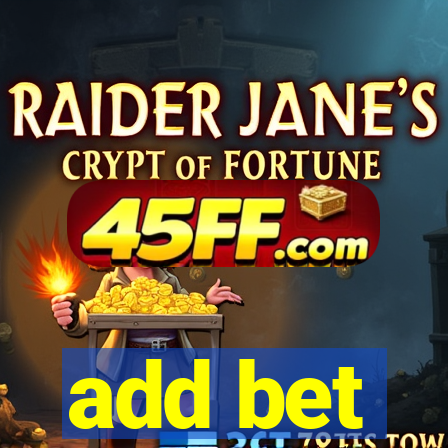 add bet